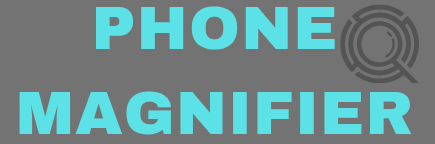Phone magnifier